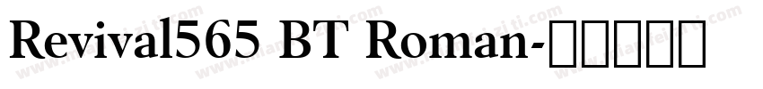Revival565 BT Roman字体转换